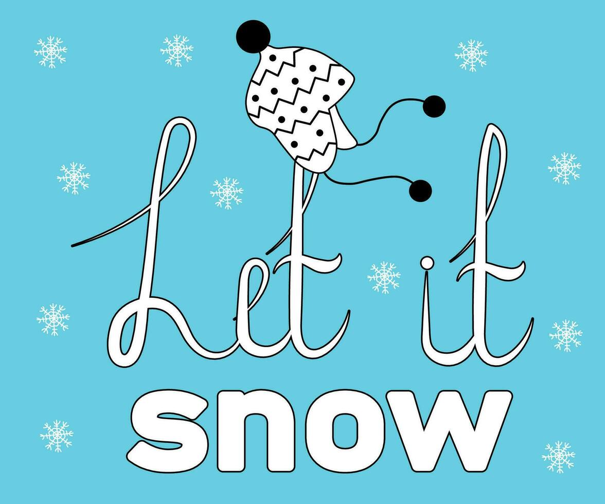 warm Bobble Hat,doodle, one line and text Let it snow vector