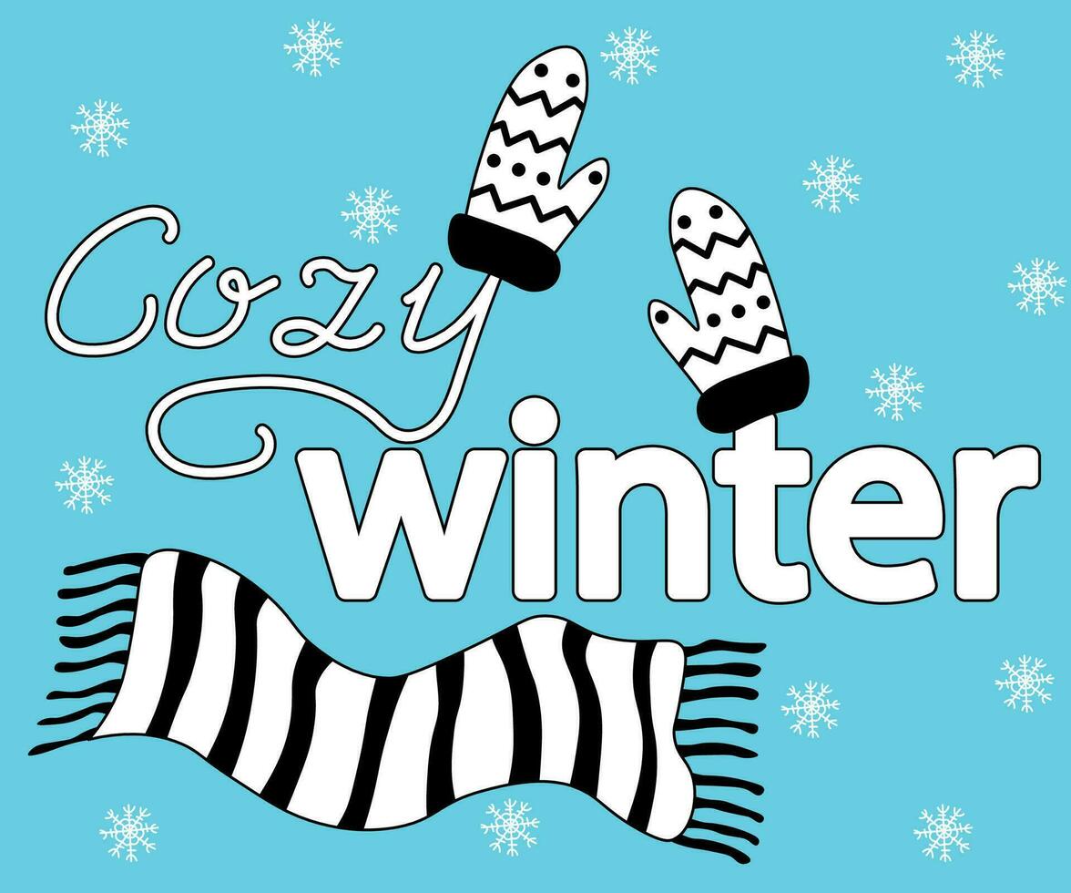 warm mittens, gloves and scarf,doodle, one line and text Cozy winter vector