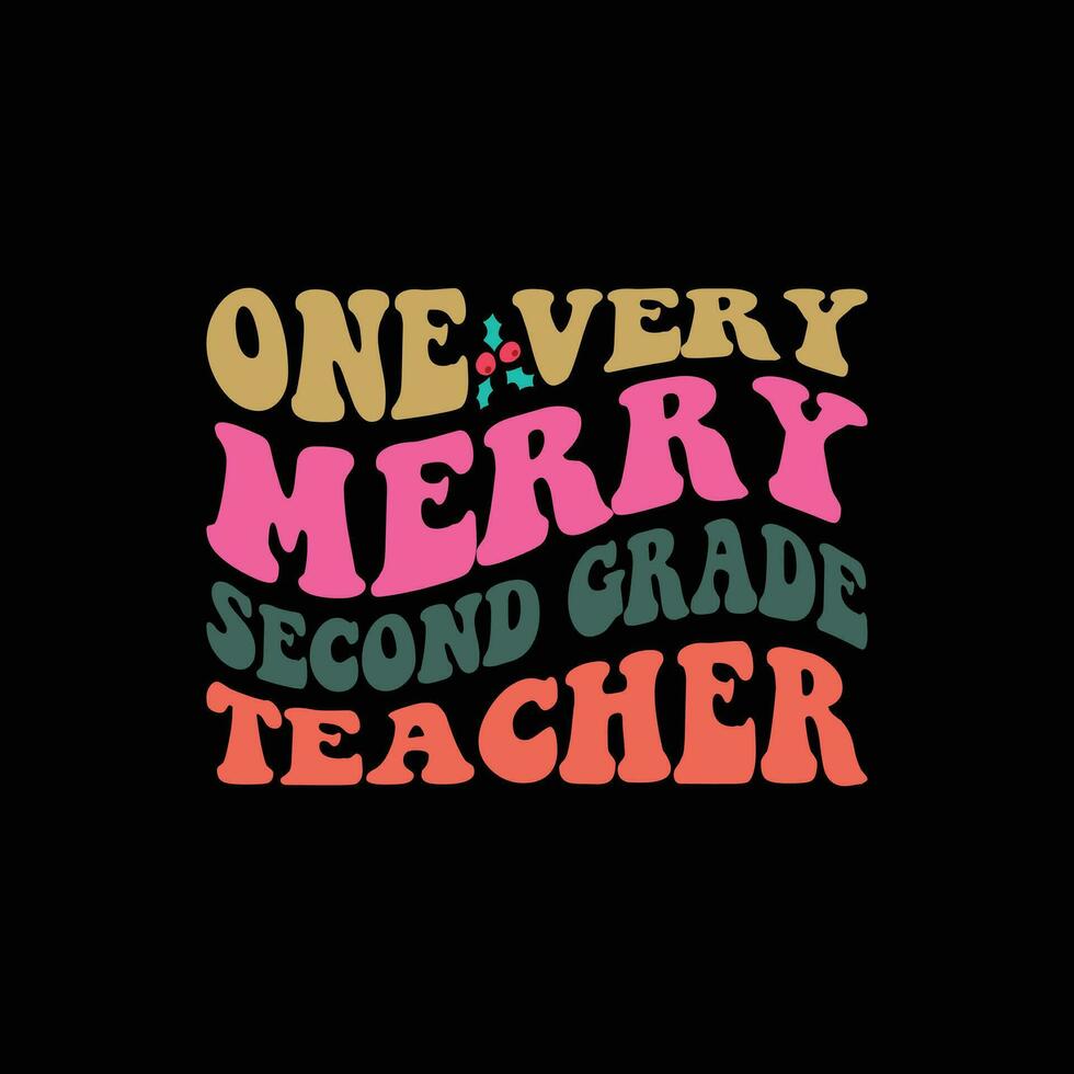 one very merry second grade teacher vector
