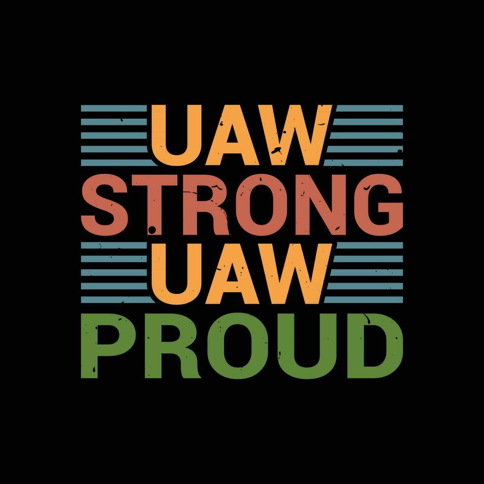 UAW Strong UAW Proud vector