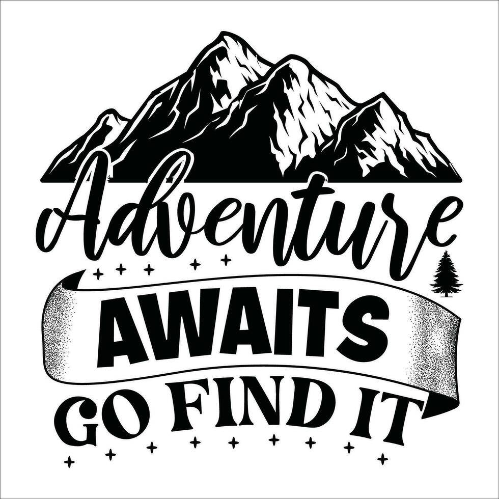 Stylish , fashionable  and awesome Adventure typography art and illustrator vector