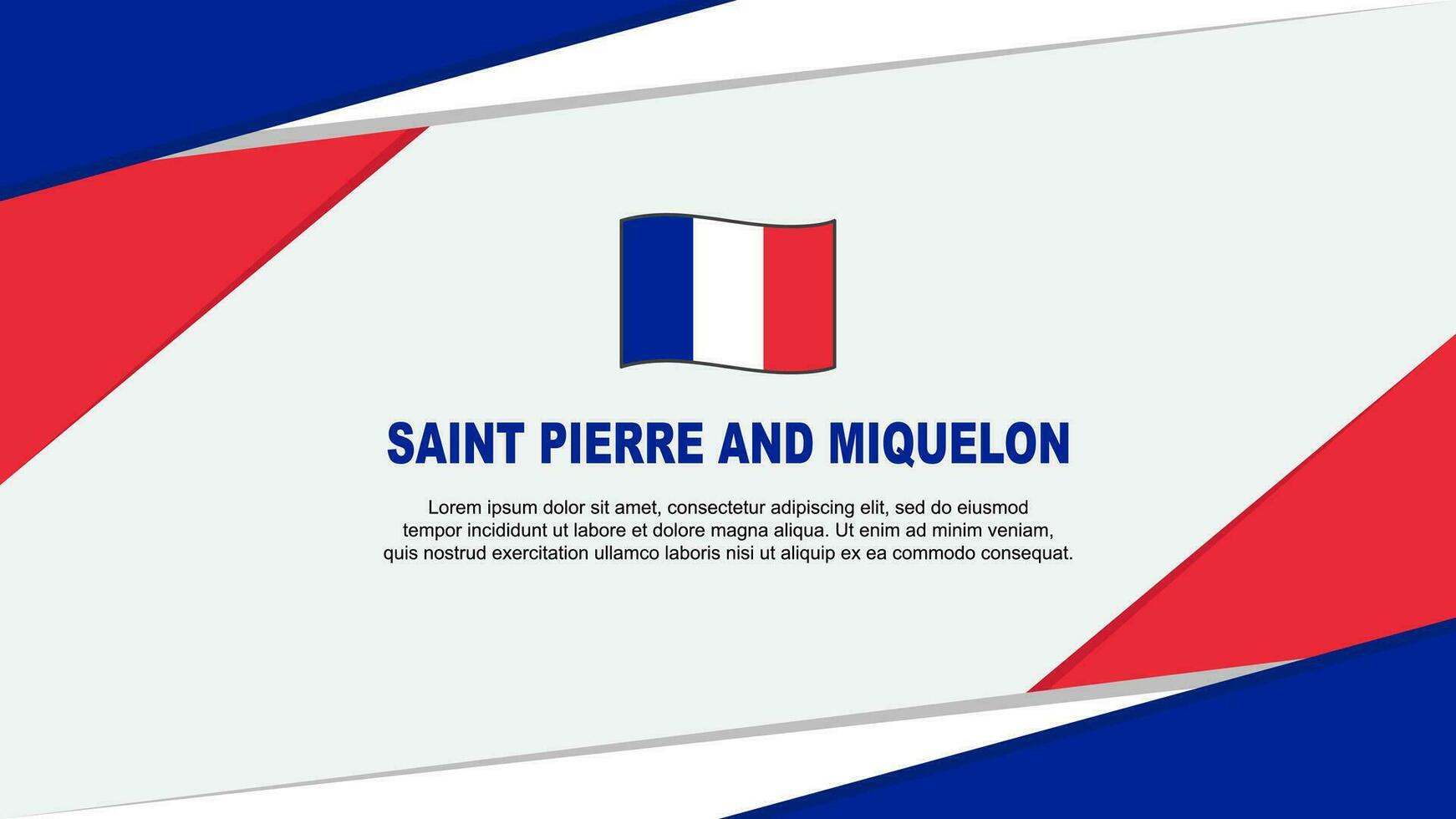 Santo pierre y miquelón bandera resumen antecedentes diseño modelo. Santo pierre y miquelón independencia día bandera vector ilustración