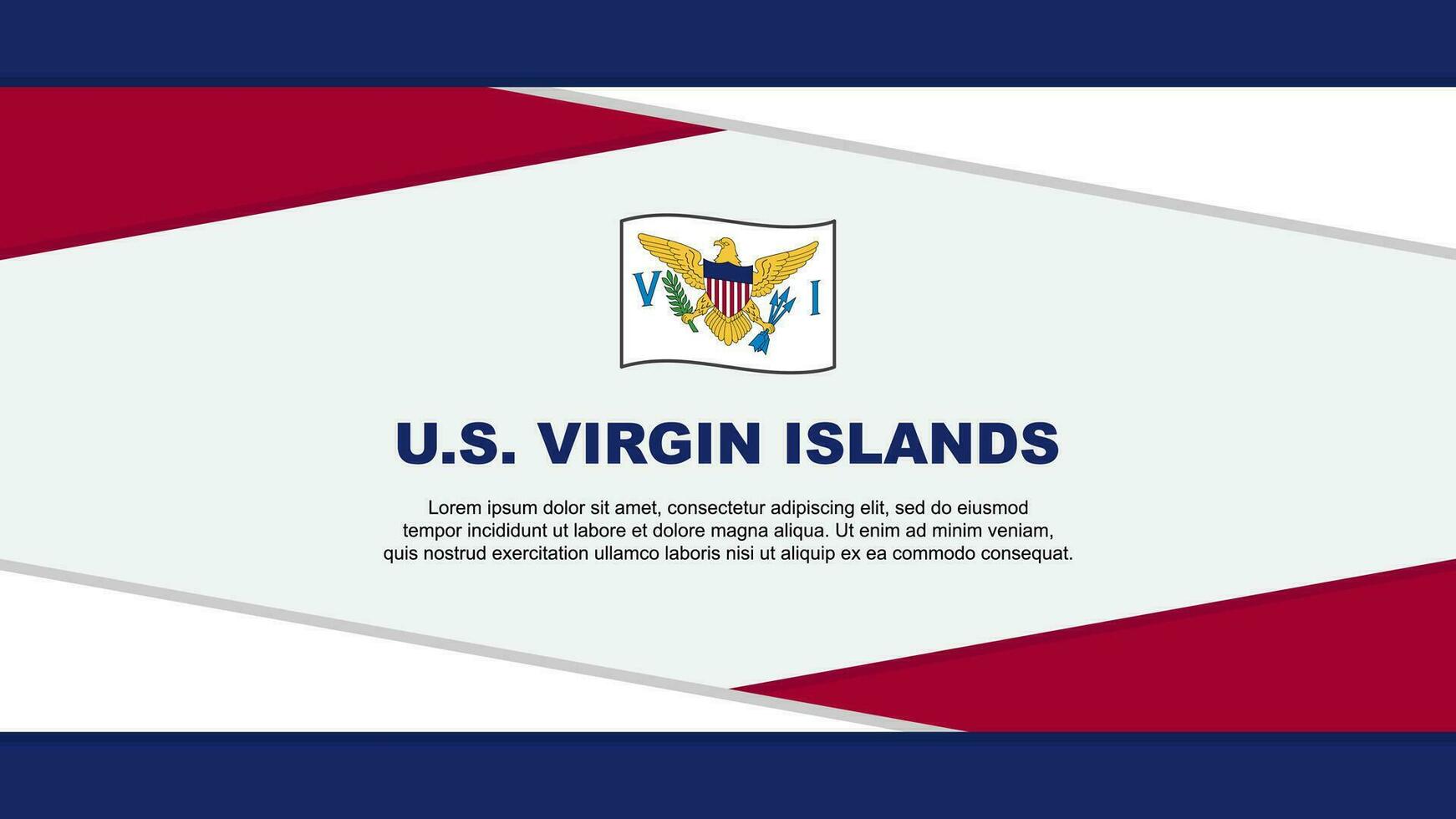 U.S. Virgin Islands Flag Abstract Background Design Template. U.S. Virgin Islands Independence Day Banner Cartoon Vector Illustration. U.S. Virgin Islands Vector