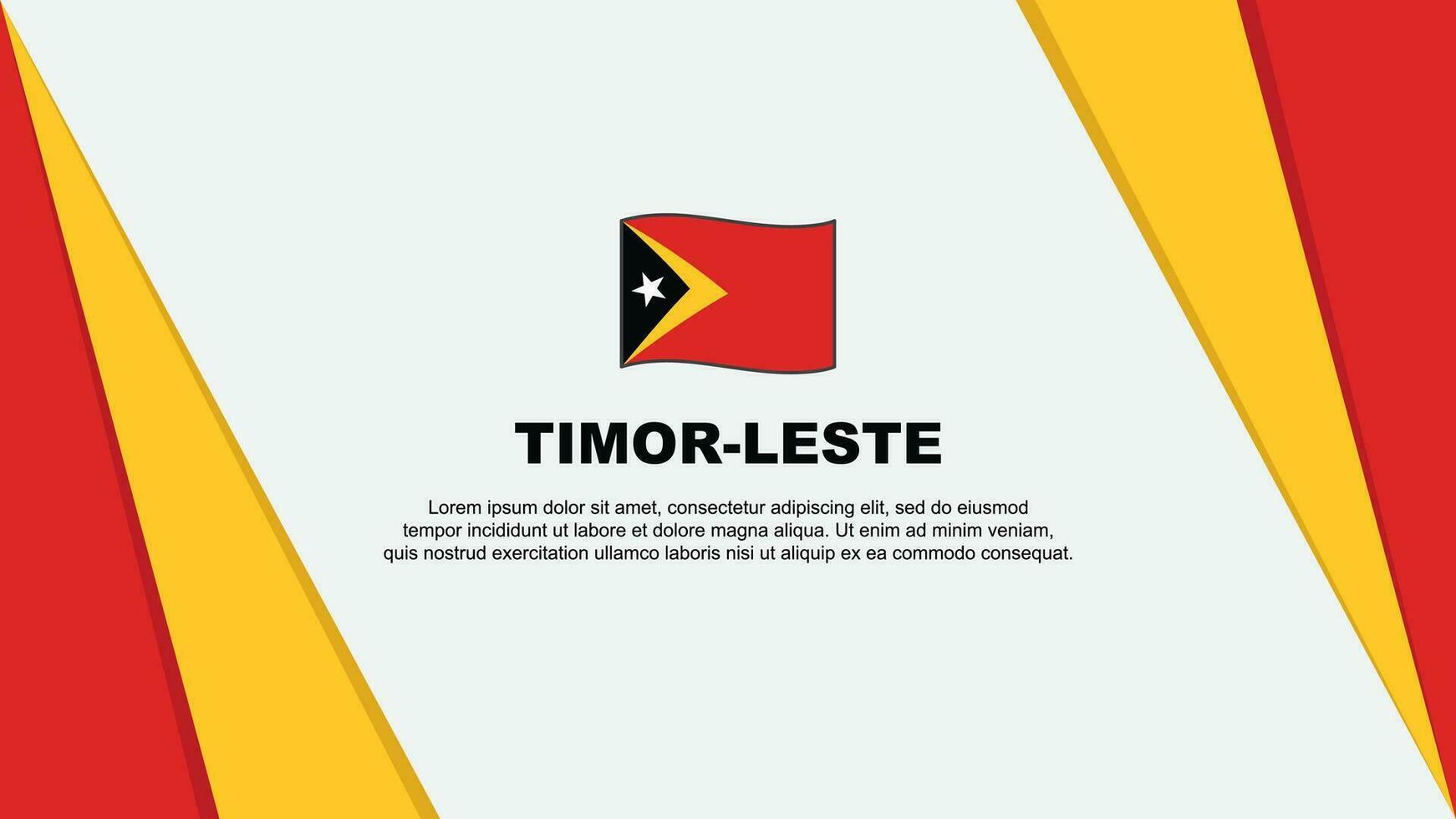 Timor Leste Flag Abstract Background Design Template. Timor Leste Independence Day Banner Cartoon Vector Illustration. Timor Leste Flag