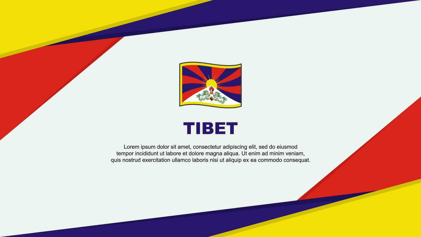 Tibet Flag Abstract Background Design Template. Tibet Independence Day Banner Cartoon Vector Illustration. Tibet