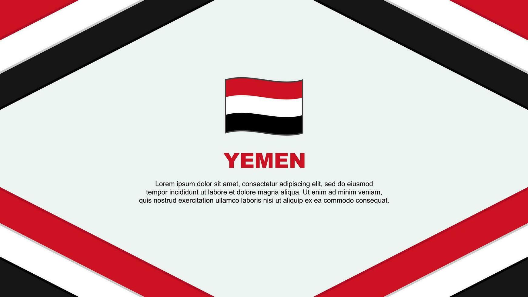 Yemen Flag Abstract Background Design Template. Yemen Independence Day Banner Cartoon Vector Illustration. Yemen Template