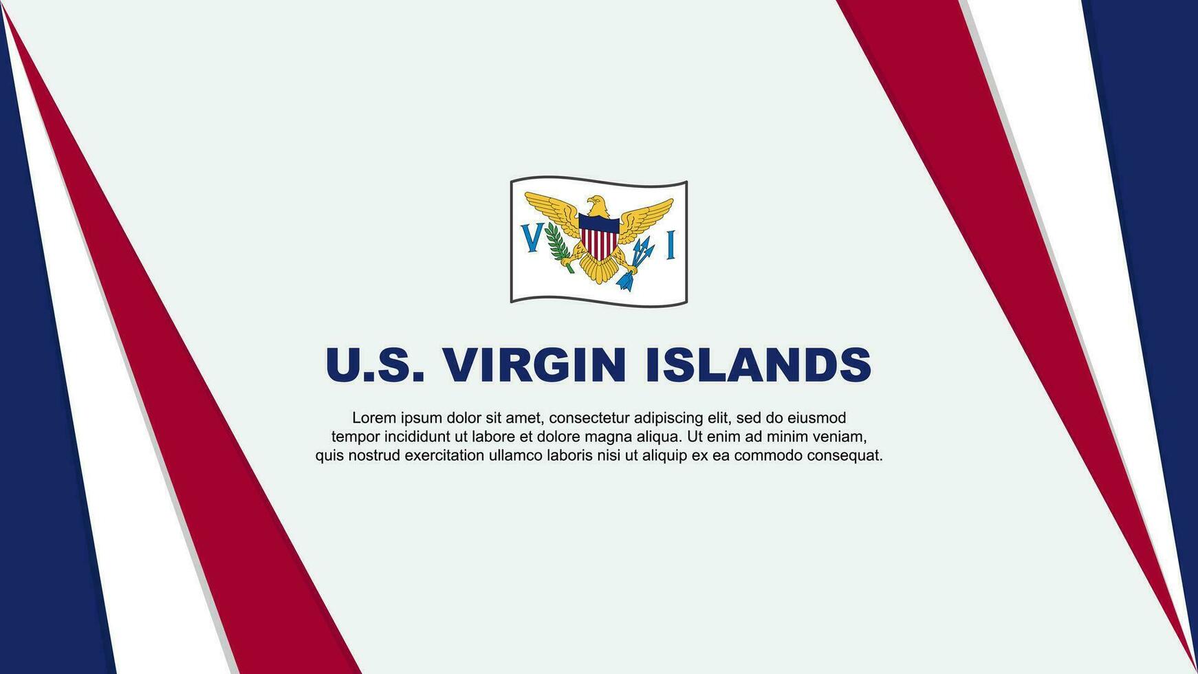 U.S. Virgin Islands Flag Abstract Background Design Template. U.S. Virgin Islands Independence Day Banner Cartoon Vector Illustration. U.S. Virgin Islands Flag