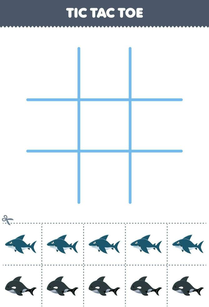 Education game for children tic tac toe set with cute cartoon shark and orca picture printable underwater worksheet vector