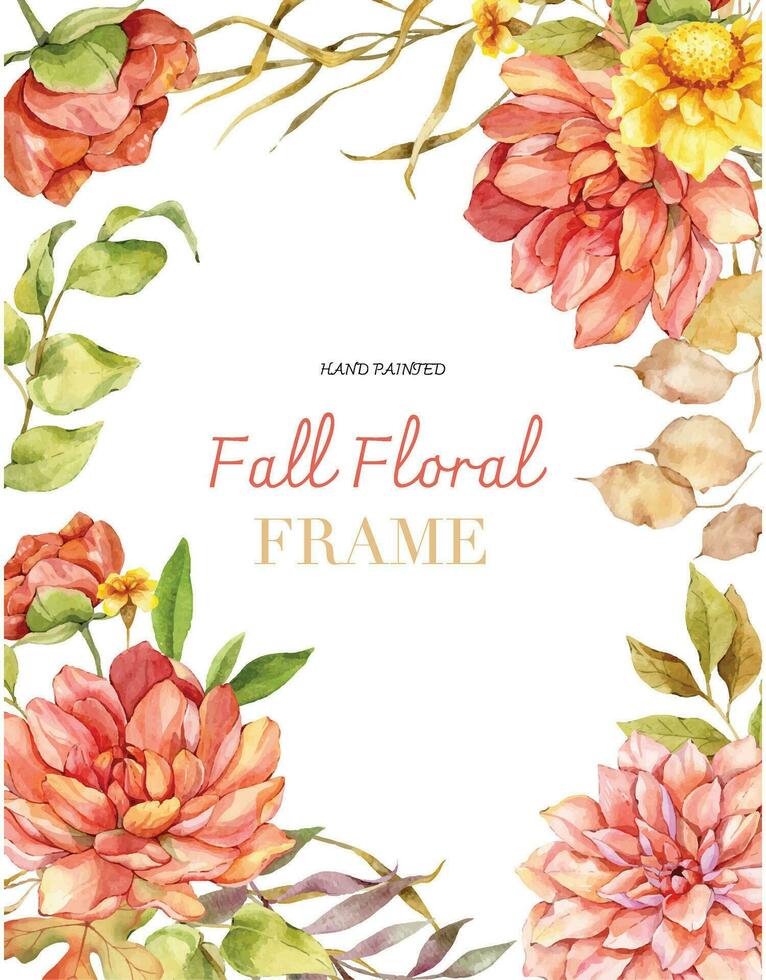 acuarela otoño flores marco mano pintado ilustración. mano pintado acuarela flores aislado en blanco antecedentes. Perfecto para Boda invitaciones, nupcial ducha y floral saludo tarjetas vector