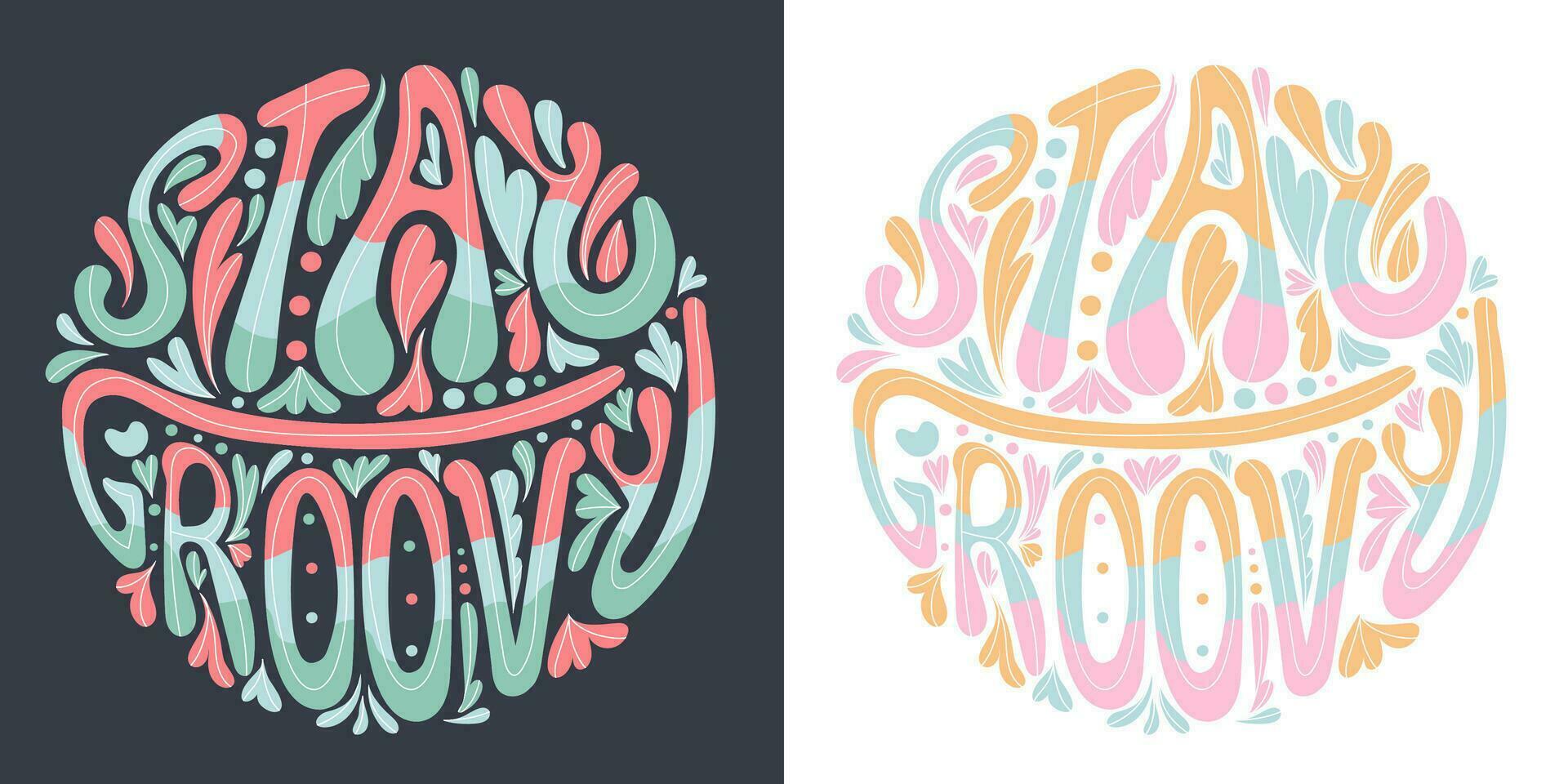 Typography Stay Groovy Lettering. vector
