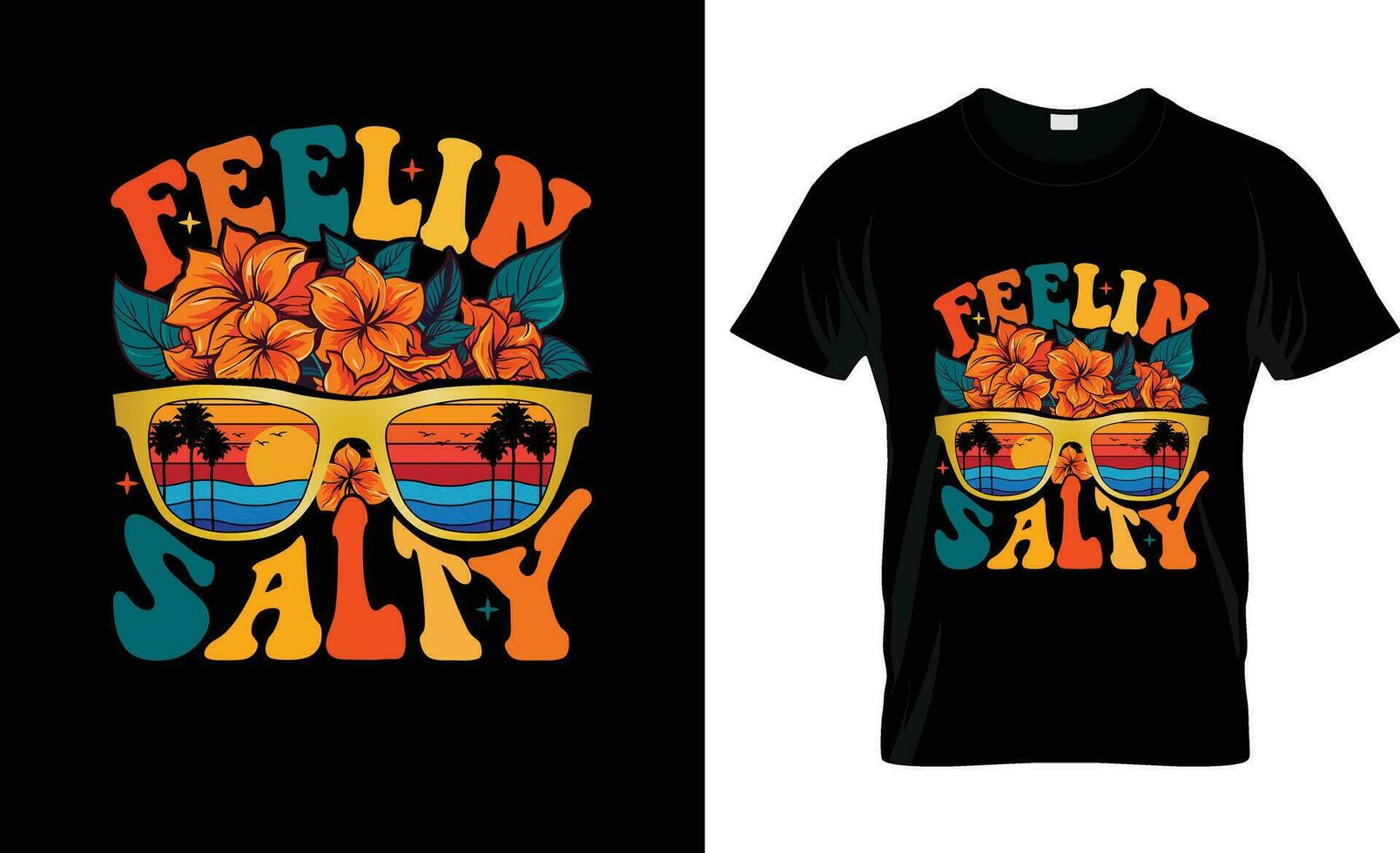 Feelin Salty colorful Graphic T-Shirt,t-shirt print mockup vector