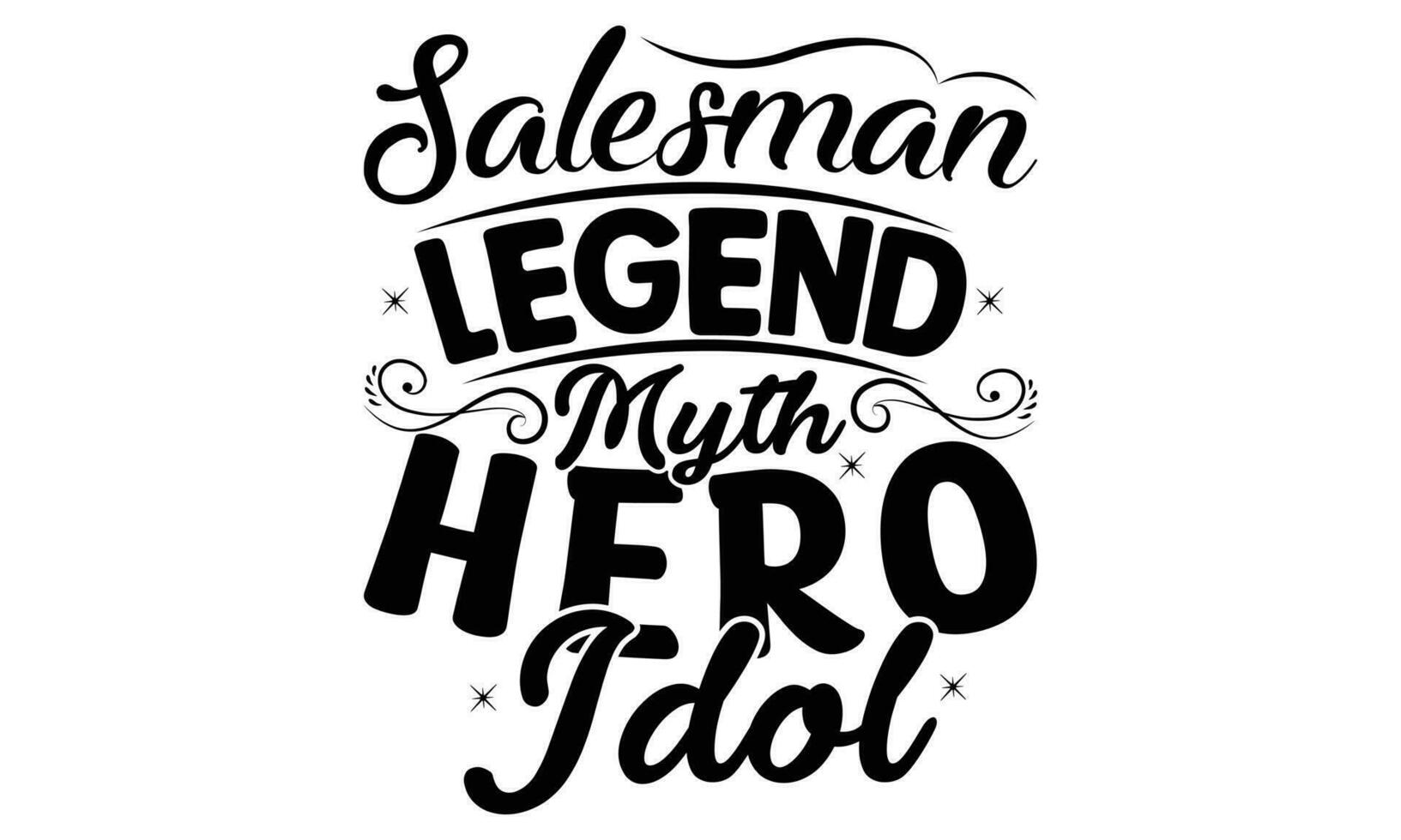 Salesman -  Lettering design for greeting banners, Mouse Pads, Prints, Cards and Posters, Mugs, Notebooks, Floor Pillows and T-shirt prints design. vector