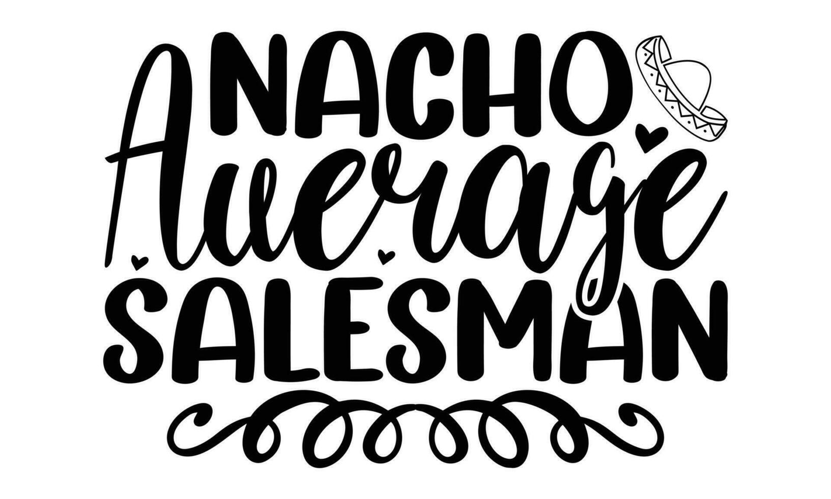 Salesman -  Lettering design for greeting banners, Mouse Pads, Prints, Cards and Posters, Mugs, Notebooks, Floor Pillows and T-shirt prints design. vector