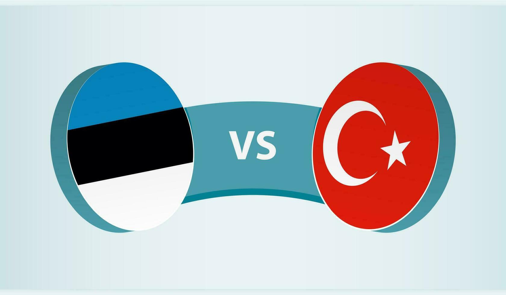 Estonia versus Turkey, team sports competition concept. vector