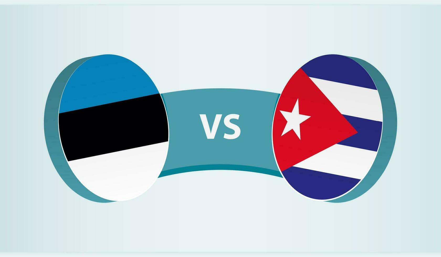 Estonia versus Cuba, team sports competition concept. vector