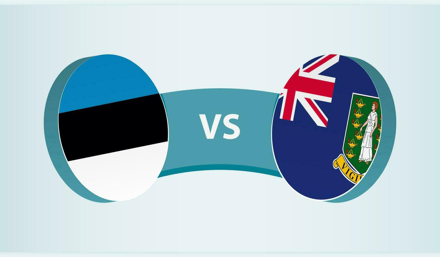 Estonia versus British Virgin Islands, team sports competition concept. vector