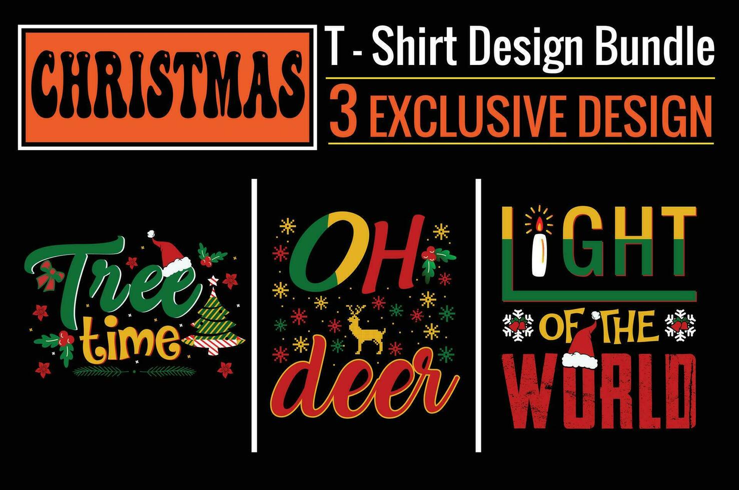 Light of the world, Oh deer, Tree time, Christmas T-shirt Design  Bundle. Ready to print for apparel, poster, and illustration. Modern, simple, lettering. vector