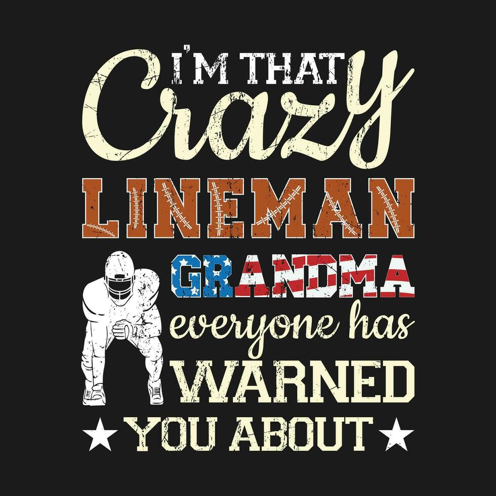 funny vintage Crazy Football Lineman Grandma Of A Football Lineman gift T-Shirt design vector