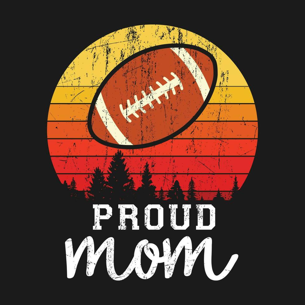 funny Football Mom Shirt Gift Vintage Proud Mother Of A Lineman T-Shirt design vector