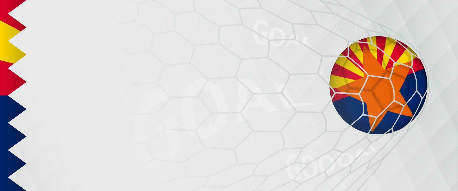 Banner design of a football ball with flag of Arizona in football net, the goal by national soccer team of Arizona. vector