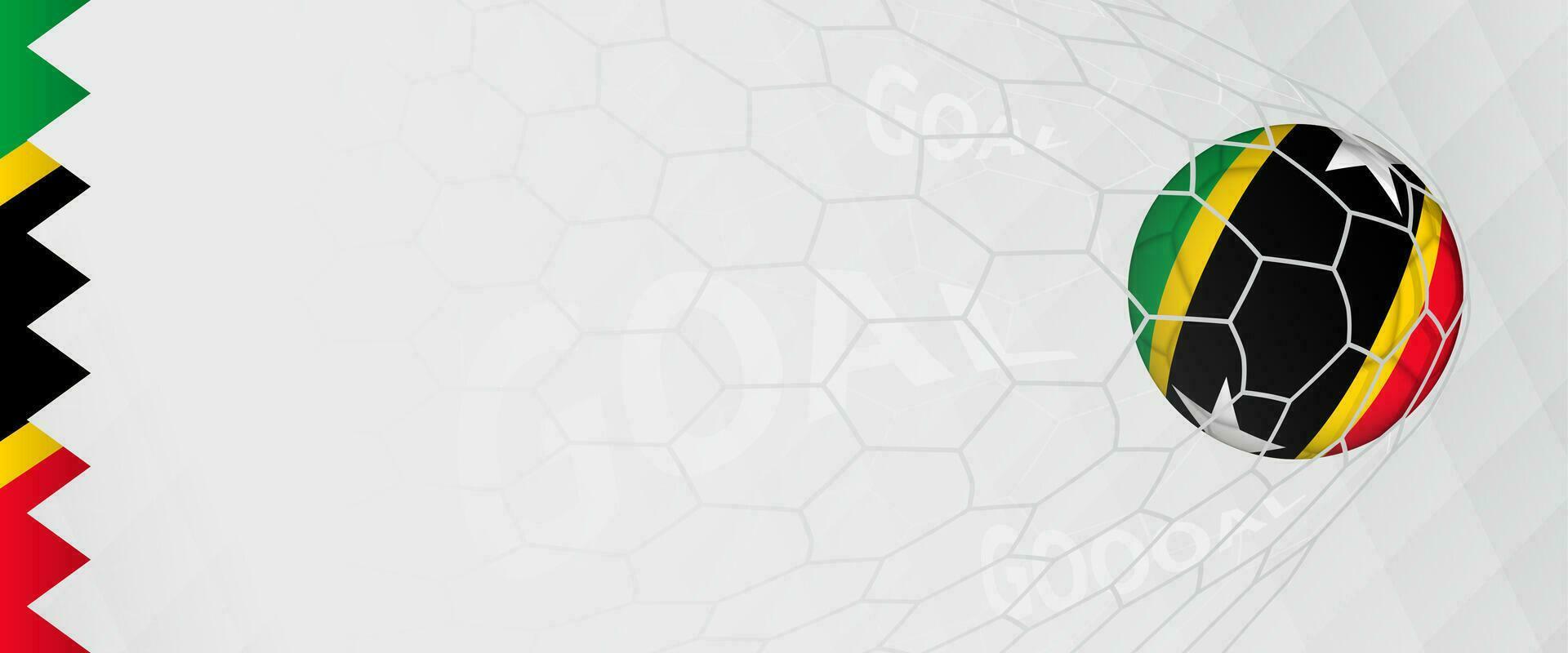 Banner design of a football ball with flag of Saint Kitts and Nevis in football net, the goal by national soccer team of Saint Kitts and Nevis. vector