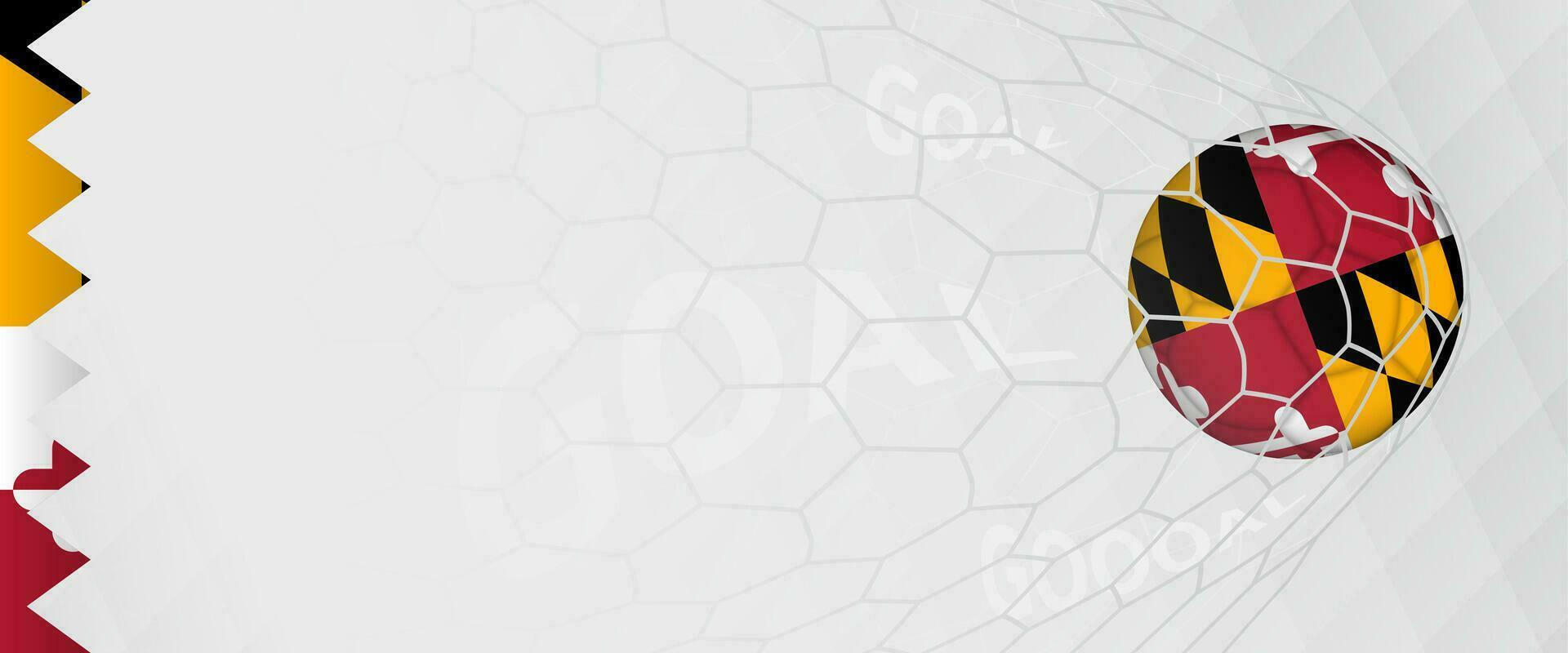 Banner design of a football ball with flag of Maryland in football net, the goal by national soccer team of Maryland. vector