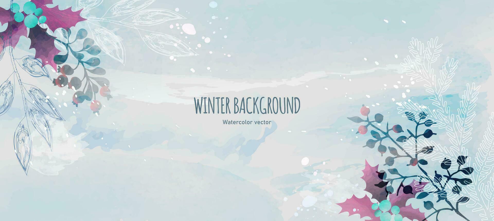 Winter watercolor vector background. Hand drawn botanical drawing. Design for poster, wallpaper, banner, cover.