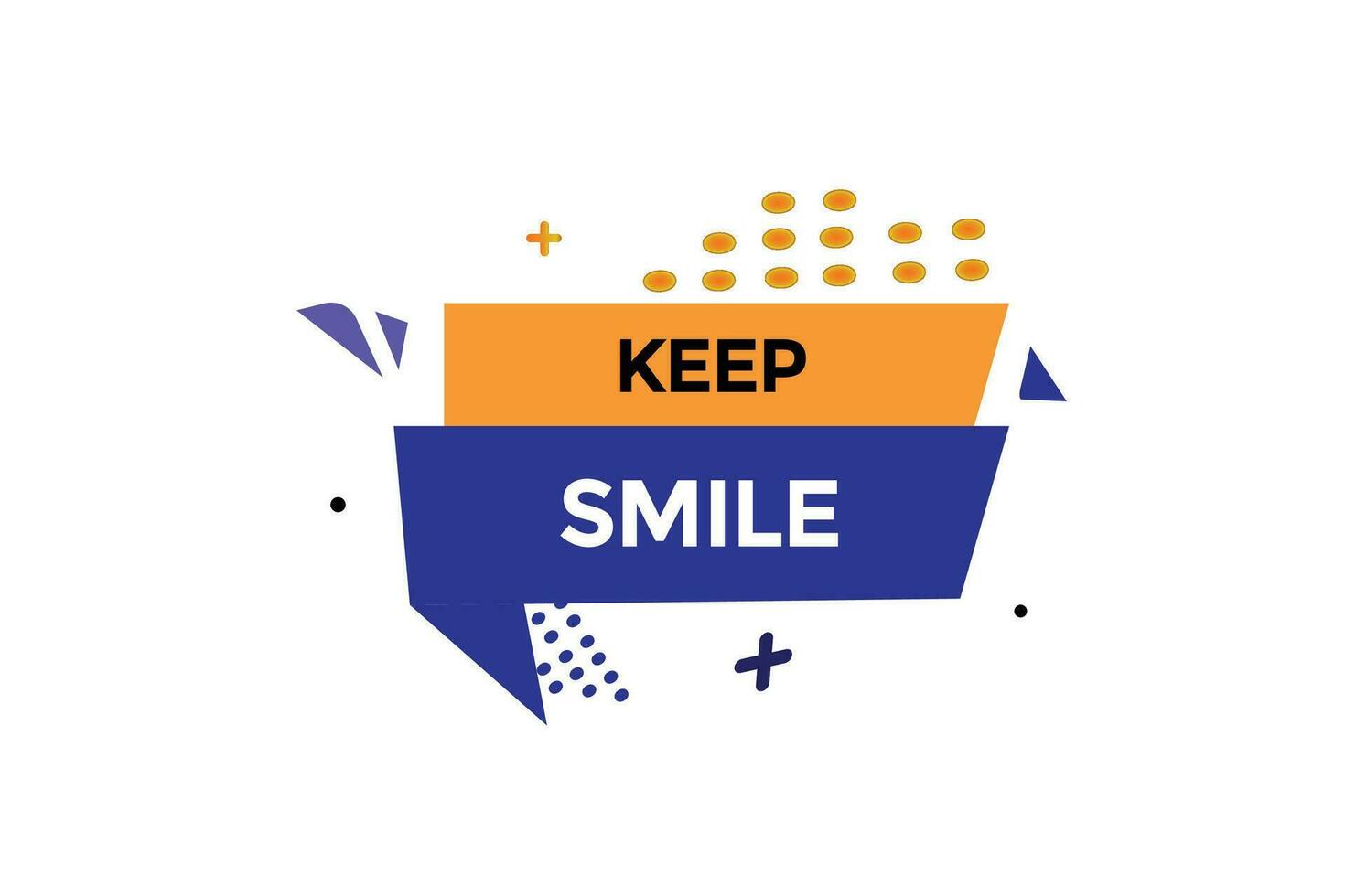 new keep smile  modern, website, click button, level, sign, speech, bubble  banner, vector