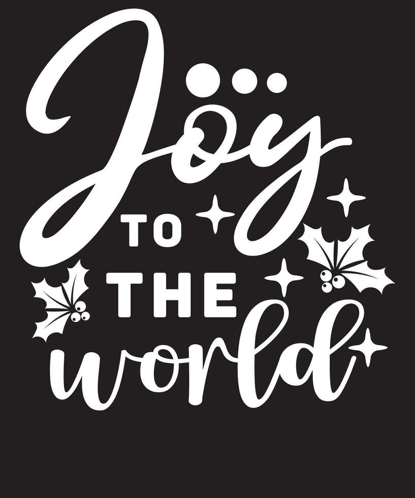 Joy to the world Cute Christmas T shirt Design vector