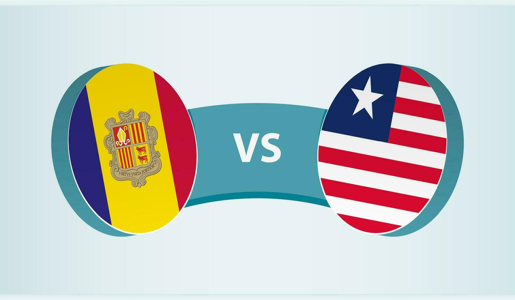 Andorra versus Liberia, team sports competition concept. vector