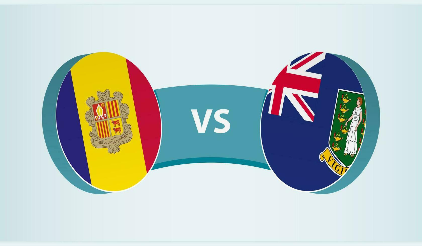 Andorra versus British Virgin Islands, team sports competition concept. vector