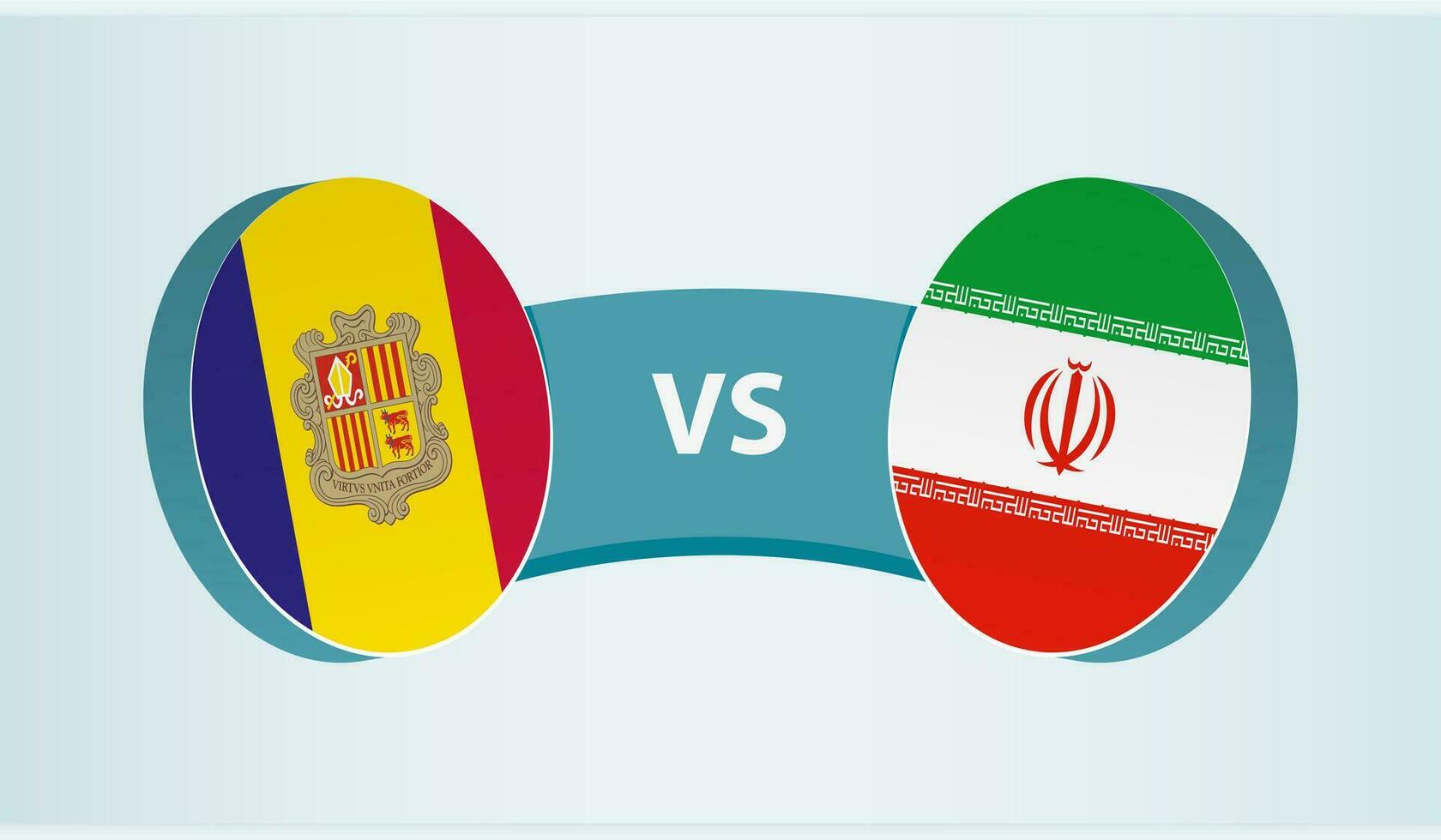 Andorra versus Iran, team sports competition concept. vector