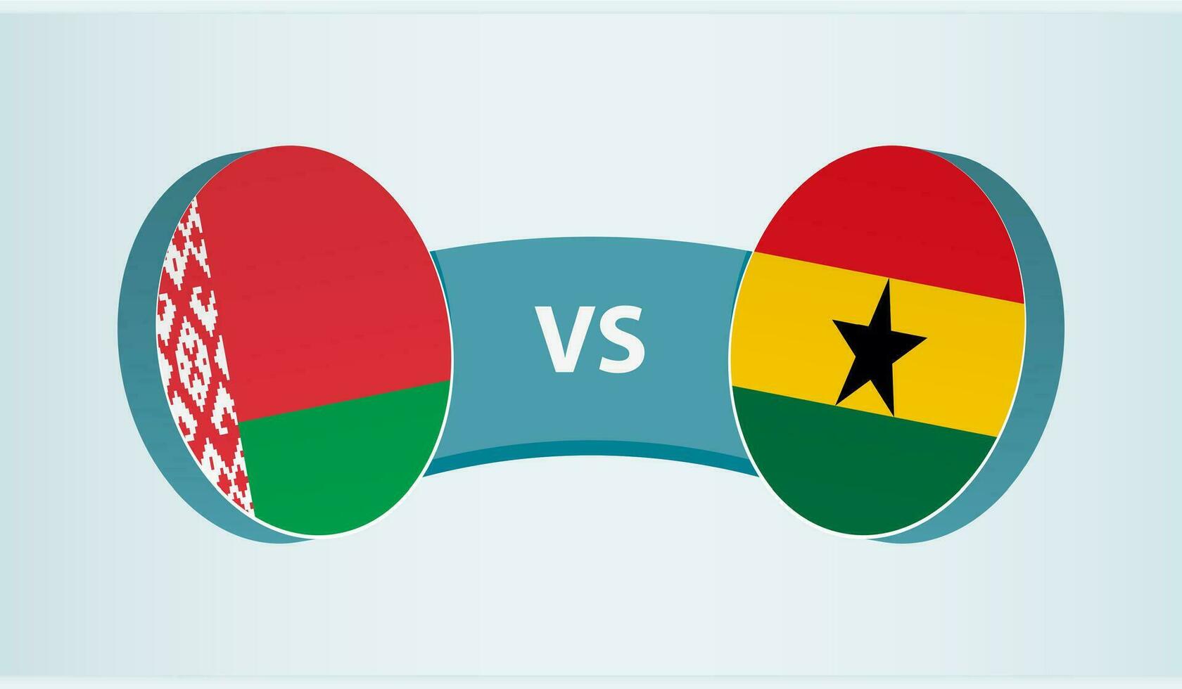 Belarus versus Ghana, team sports competition concept. vector