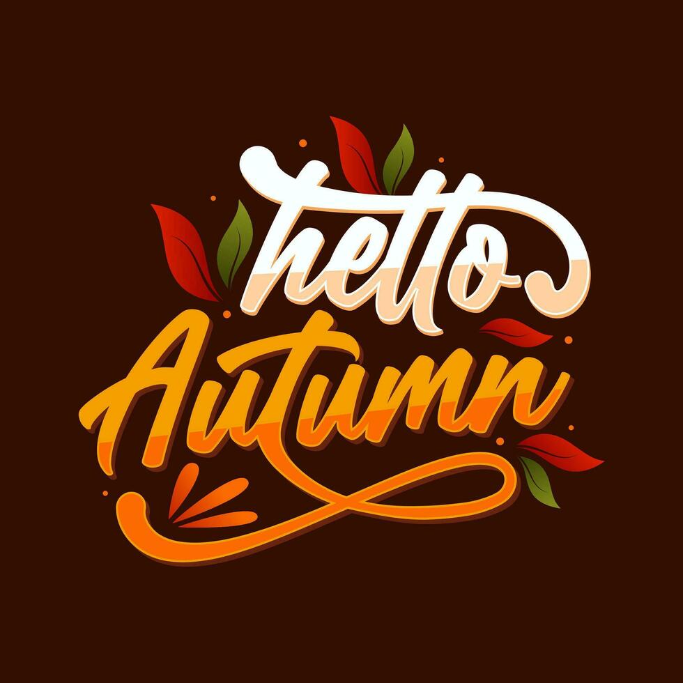 Hello Autumn lettering flat design with flower background vector