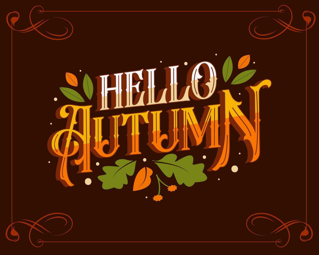 Hello autumn lettering with drawn leaves and flowers vector