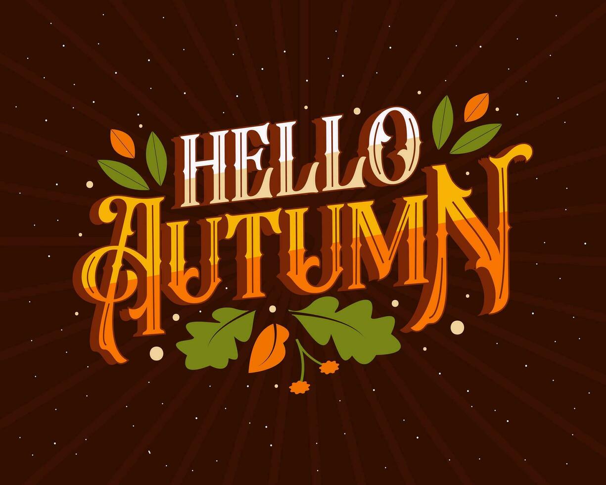 Hello autumn lettering with drawn leaves and flowers vector