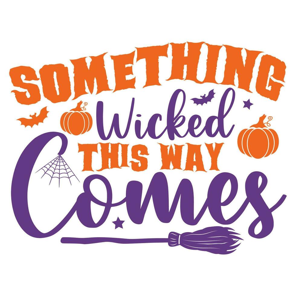 Something wicked this way comes vector