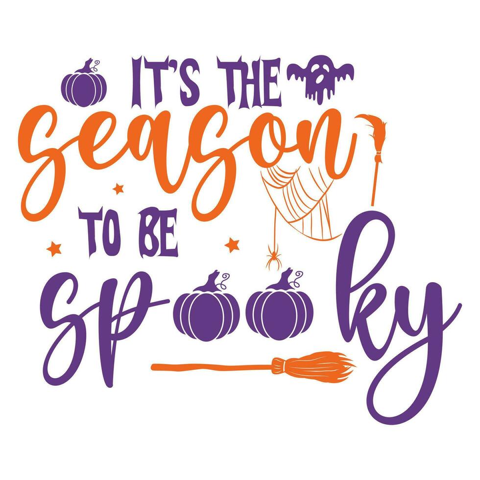 It's the season to be spooky happy Halloween vector