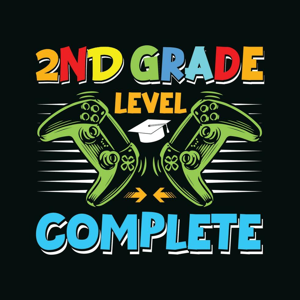 2nd Grade Level Complete TShirt Design,2nd Grade Level Complete T Shirt Design,2nd Grade Level Complete,Gamer Birthday T Shirt Design vector