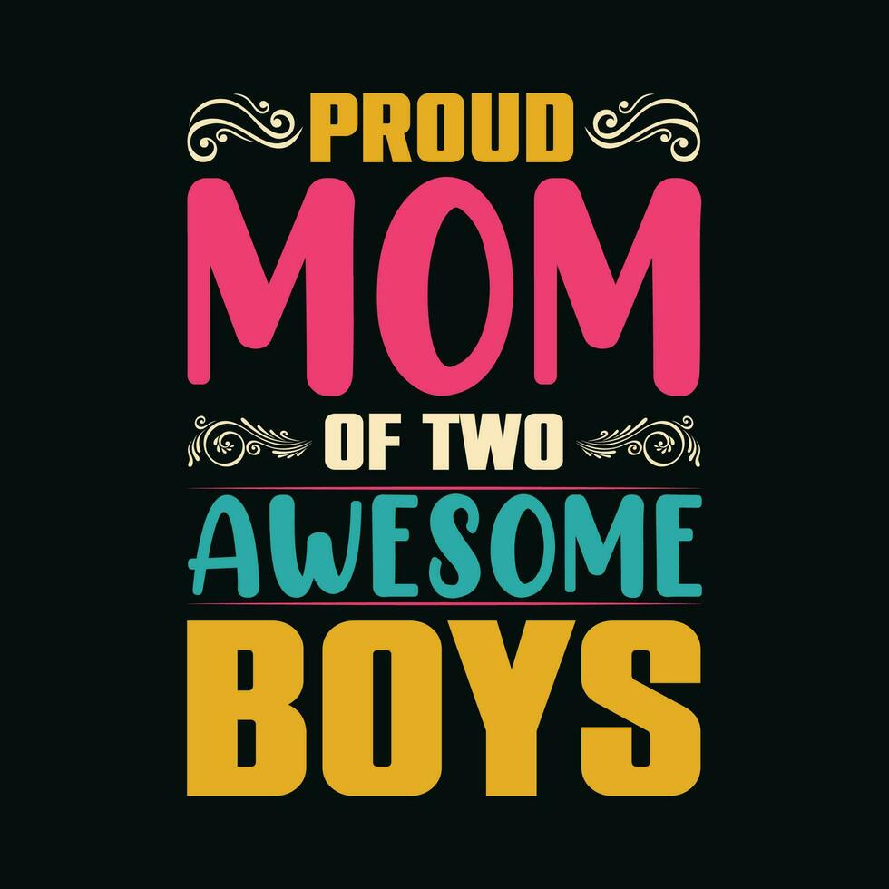 orgulloso mamá de dos increíble Niños camiseta diseño,orgulloso mamá de dos increíble Niños t camisa diseño,orgulloso mamá de dos increíble chicos, mamá t camisa diseño vector