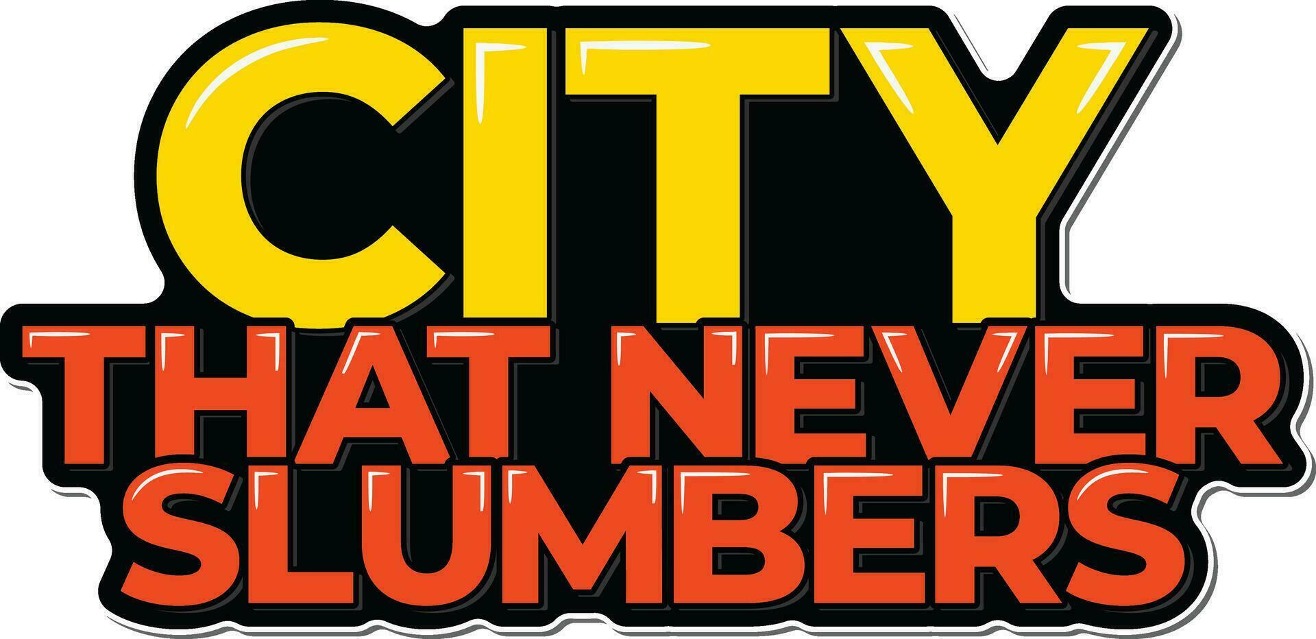 Sleepless Urban Typography vector