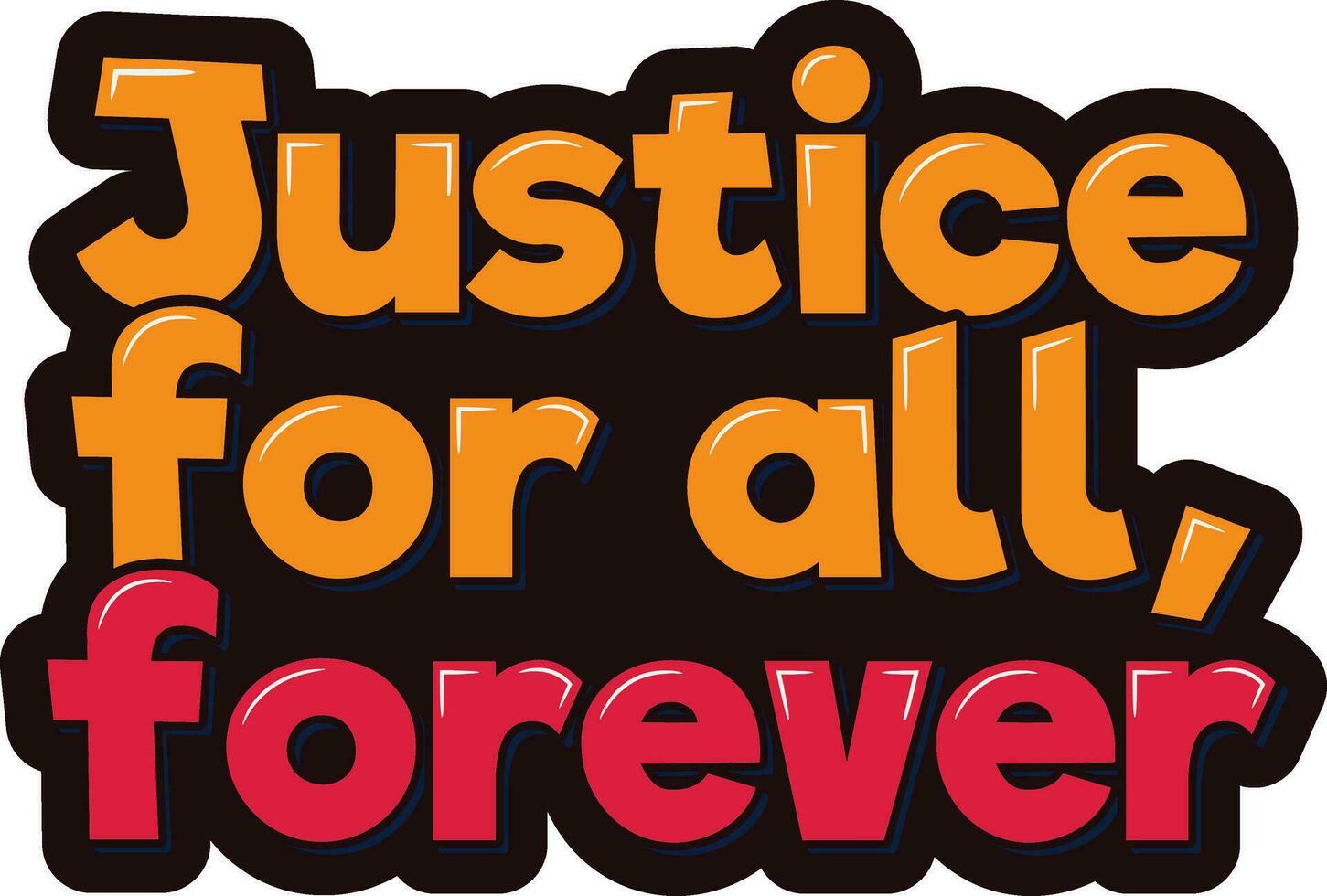 Forever Justice Lettering Design vector