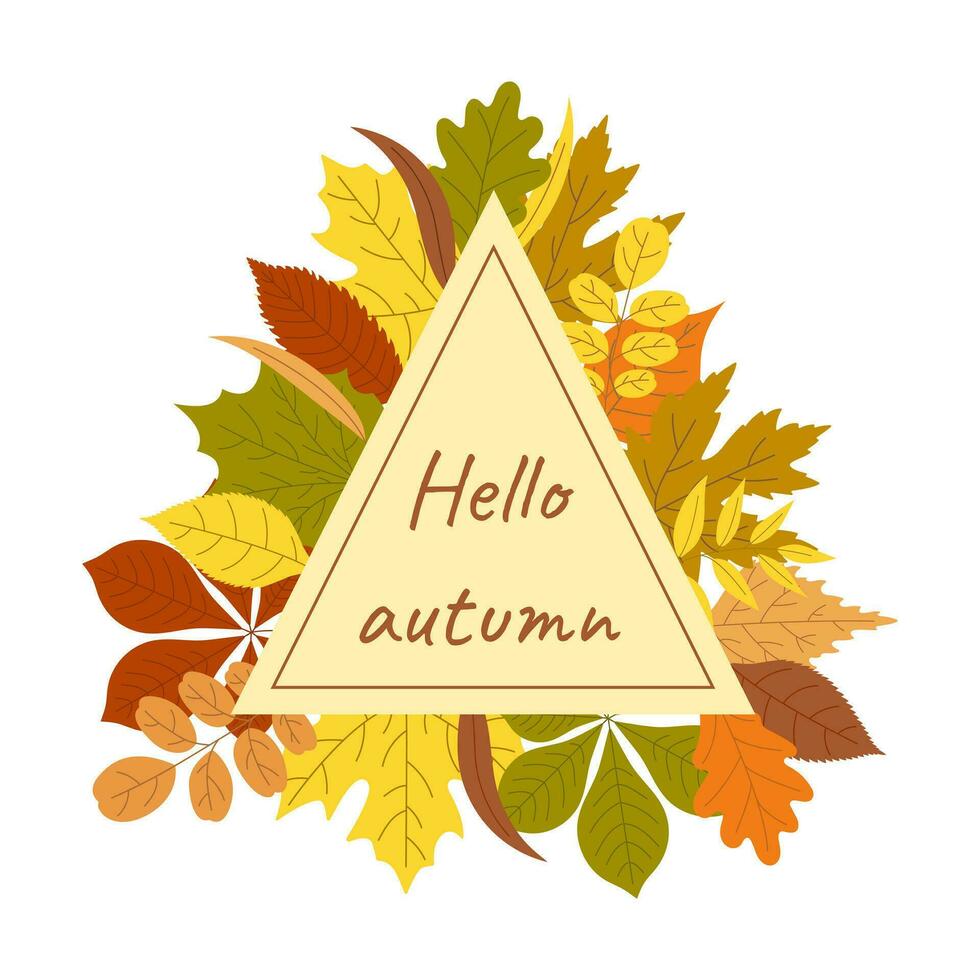 Hello autumn frame with autumn leaves. vector