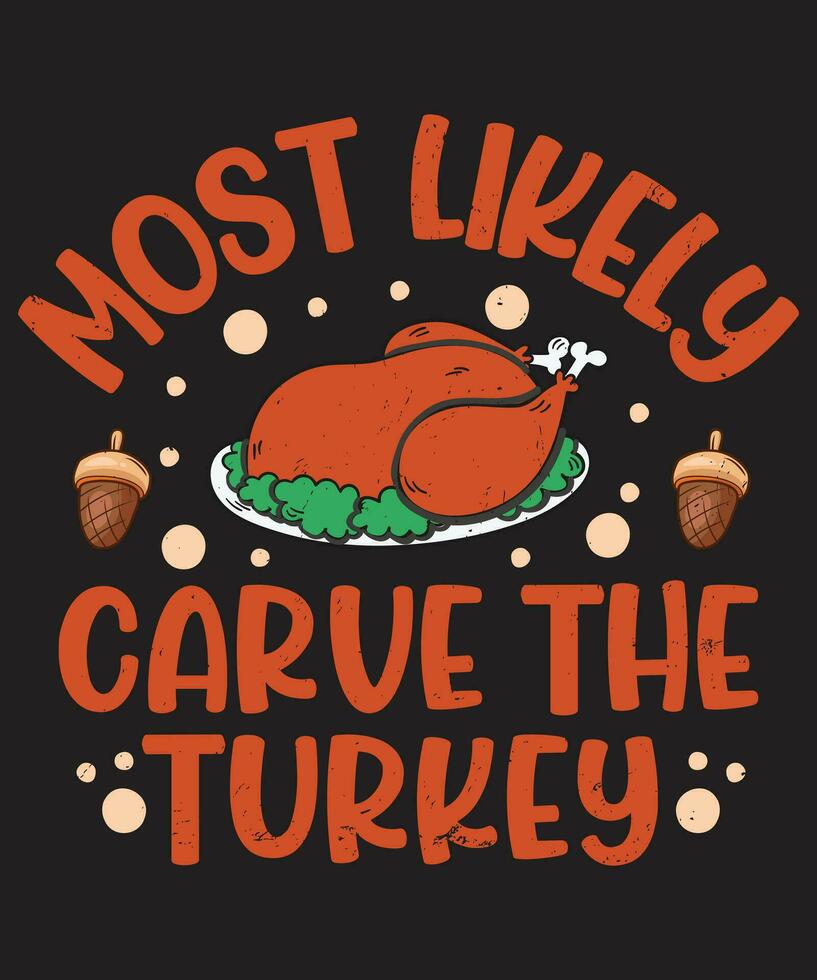 Most likely carve The turkey vector