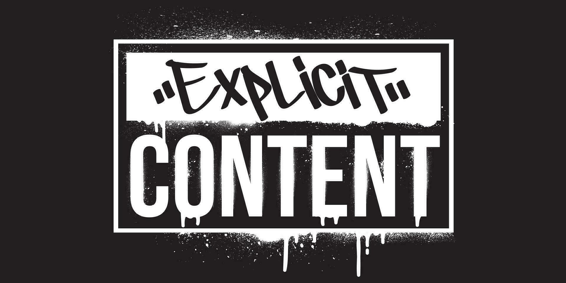Explicit Content text in graffiti style. Graffiti text vector illustrations.