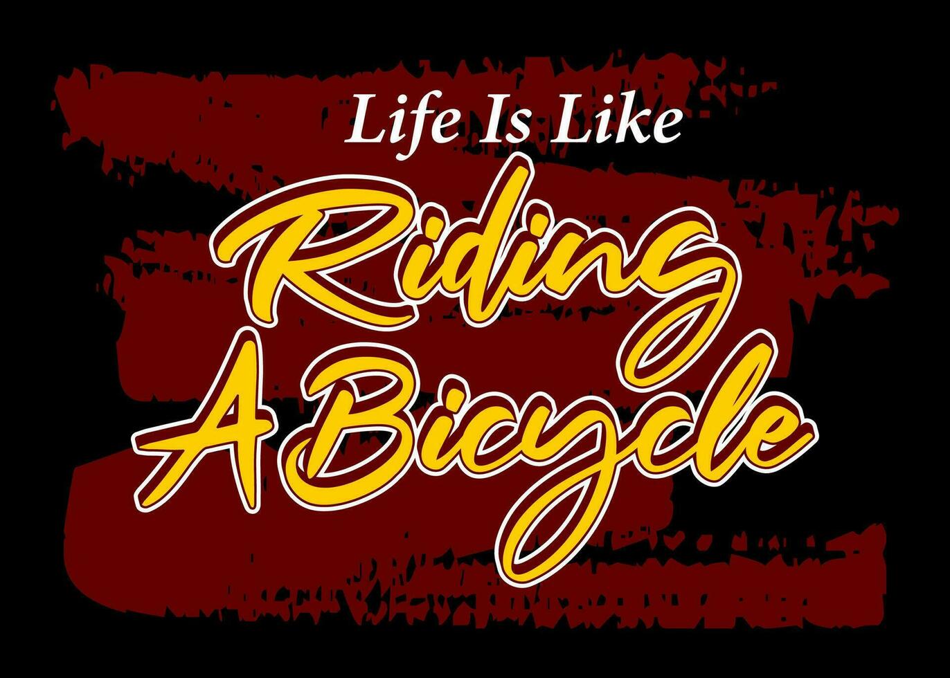 Life is like riding a bicycle, Short phrases motivational Hand drawn design vector