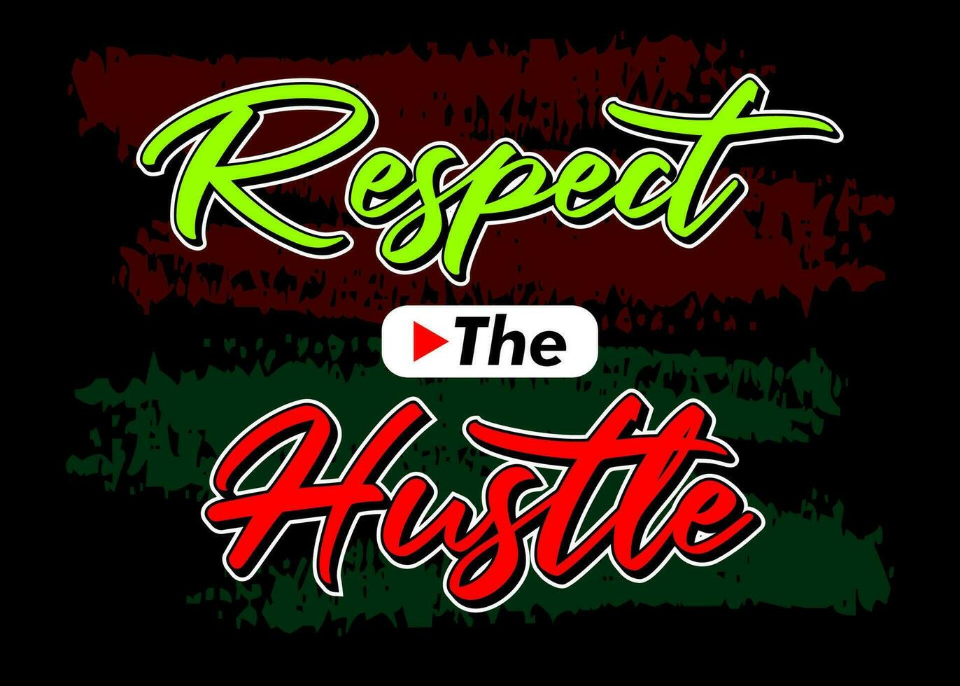 Respect the hustle, Short phrases motivational Hand drawn design, slogan t-shirt, posters, labels, etc. vector