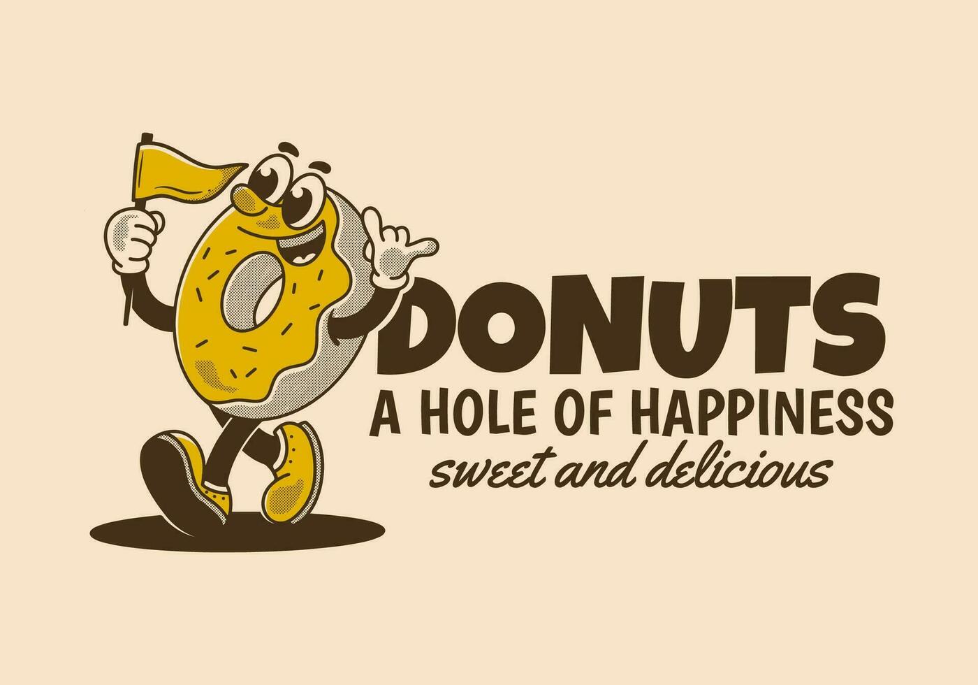 Donuts, a hole of happiness. Mascot character illustration of walking donuts holding a flag vector