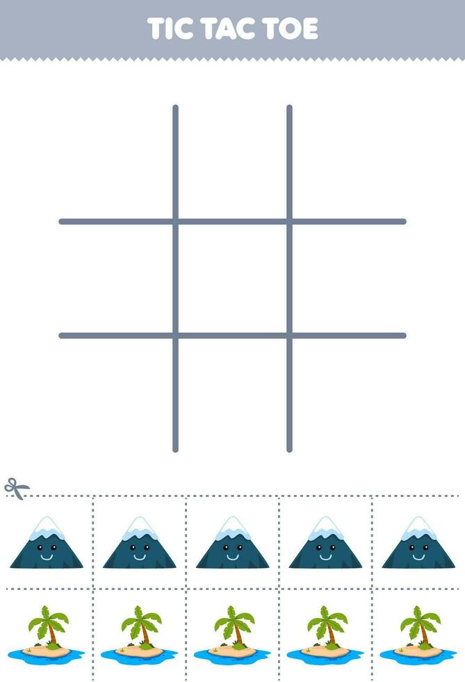 Education game for children tic tac toe set with cute cartoon mountain and island picture printable nature worksheet vector