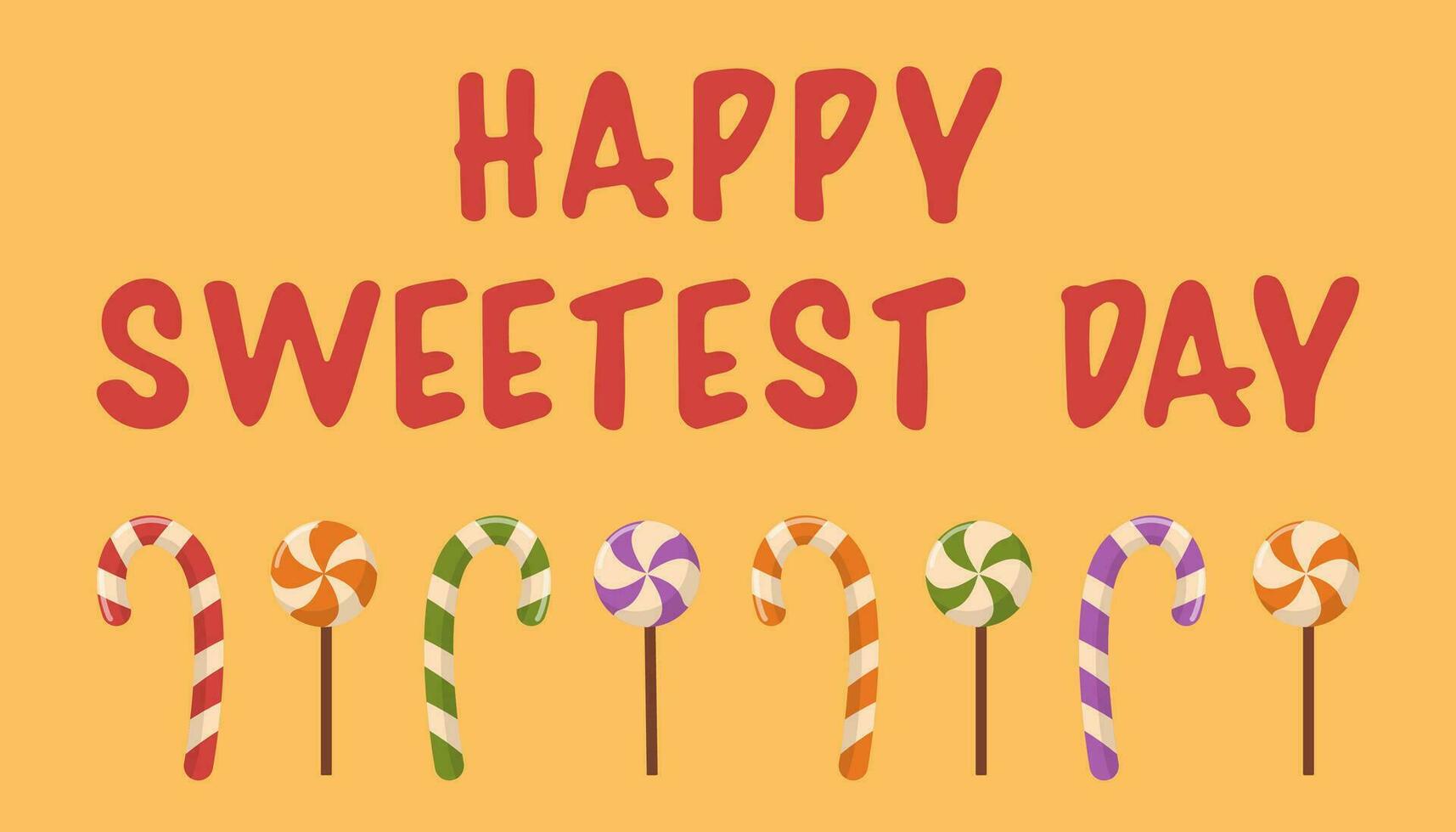 Happy Sweetest day Vector Typography greeting card, poster design with